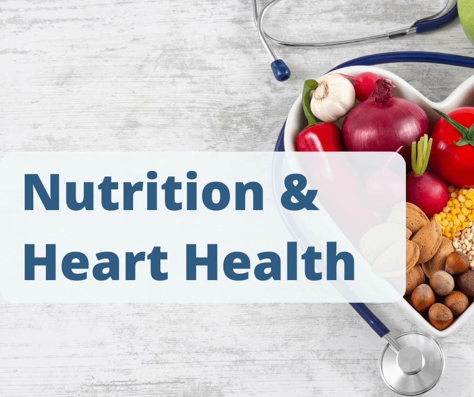 Nutrition and Heart Health